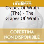 Grapes Of Wrath (The) - The Grapes Of Wrath cd