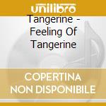 Tangerine - Feeling Of Tangerine cd