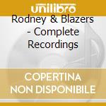 Rodney & Blazers - Complete Recordings cd