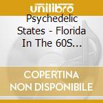 Psychedelic States - Florida In The 60S Vol 2 cd