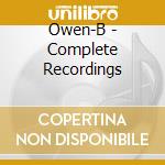 Owen-B - Complete Recordings cd musicale di Owen