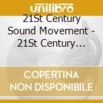 21St Century Sound Movement - 21St Century Sound Movement cd