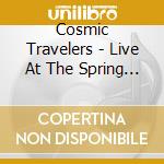 Cosmic Travelers - Live At The Spring Crater Celebration - Diamond Head CraterHawaii cd musicale di Cosmic Travelers