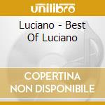 Luciano - Best Of Luciano cd