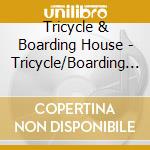 Tricycle & Boarding House - Tricycle/Boarding House (2 Lps On 1 Cd) cd