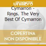 Cymarron - Rings. The Very Best Of Cymarron cd