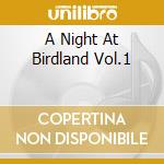 A Night At Birdland Vol.1 cd