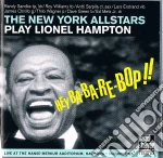 New York Allstars Play L. Hampton - Hey Ba-Ba-Re-Bop!! Vol. 1