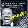 New York Allstars Play L. Hampton - Hey Ba-Ba-Re-Bop!! Vol. 1 cd