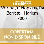 E.Wrobel/C.Hopkins/Dan Barrett - Harlem 2000 cd