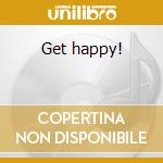 Get happy! cd