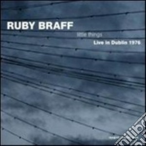 Ruby Braff - Live In Dublin 1976 cd musicale di BRAFF RUBY