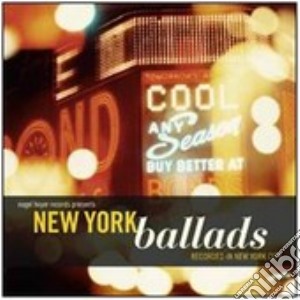 New York Ballads: D.gibson/a.holzman/k.schloz cd musicale di D.gibson/a.holz V.a.