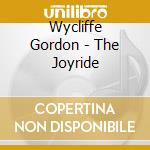 Wycliffe Gordon - The Joyride cd