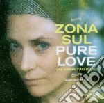 Zona Sul - Pure Love