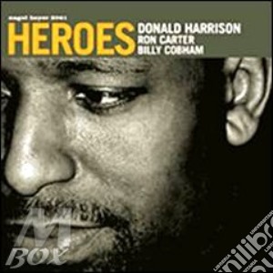 Donald Harrison - Heroes cd musicale di HARRISON/CARTER/COBHAM