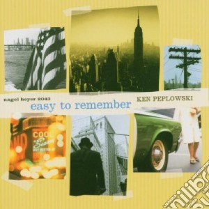 Ken Peplowski - Easy To Remember cd musicale di Ken Peplowski