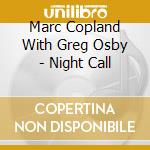 Marc Copland With Greg Osby - Night Call cd
