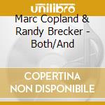 Marc Copland & Randy Brecker - Both/And cd musicale di COPLAND MARC-RANDY BRECKER