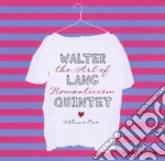 Walter Lang Quintet - The Art Of Romanticism cd