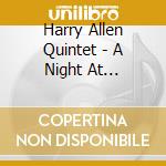 Harry Allen Quintet - A Night At Birdland cd