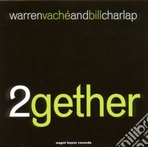 Warren Vache' & Bill Charlap - 2gether cd musicale di WARREN VACHE' & BILL