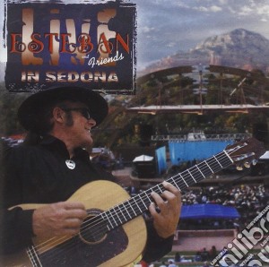Esteban & Friends - Live In Sedona (2 Cd) cd musicale di Esteban & Friends