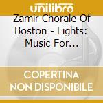 Zamir Chorale Of Boston - Lights: Music For Chanukah cd
