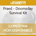 Praed - Doomsday Survival Kit cd
