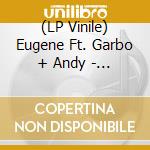 (LP Vinile) Eugene Ft. Garbo + Andy - Radiowave vinile