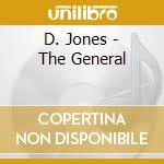 D. Jones - The General cd