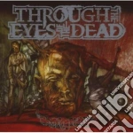 Through The Eyes Of The Dead - Malice cd