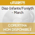Diaz-Infante/Forsyth - March cd