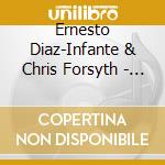 Ernesto Diaz-Infante & Chris Forsyth - (As Is Stated.. Before Known) cd musicale di Ernesto Diaz
