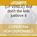 (LP VINILE) And don't the kids justlove it lp vinile di Personali Television