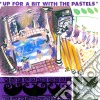 (LP VINILE) Up for a bit with the pastels cd