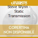 Steve Wynn - Static Transmission cd