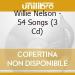 Willie Nelson - 54 Songs (3 Cd) cd