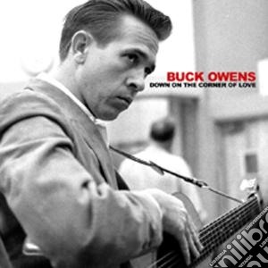Buck Owens - Down On The Corner Of Love cd musicale di Buck Owens