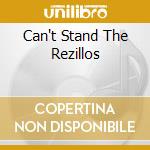 Can't Stand The Rezillos cd musicale di REZILLOS