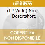 (LP Vinile) Nico - Desertshore lp vinile di NICO