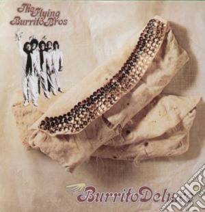 (LP VINILE) Burrito deluxe lp vinile di FLYING BURRITO BROS.
