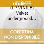 (LP VINILE) Velvet underground and nico lp vinile di VELVET UNDERGROUND