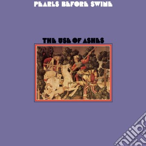 (LP Vinile) Pearls Before Swine - Use Of Ashes lp vinile di Pearls before swine