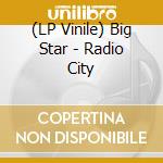 (LP Vinile) Big Star - Radio City vinile