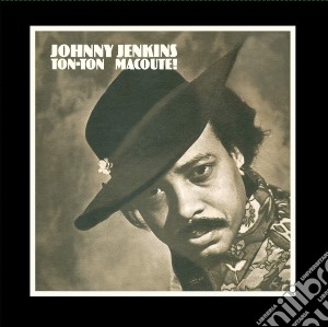 (LP Vinile) Johnny Jenkins - Ton Ton Macoute lp vinile di Johnny Jenkins