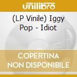 (LP Vinile) Iggy Pop - Idiot