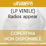 (LP VINILE) Radios appear cd