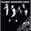 (LP Vinile) Flamin' Groovies - Now cd