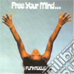 (LP Vinile) Funkadelic - Free Your Mind..And Your Ass Will Follow vinile